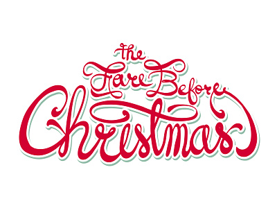 The Fare Before Christmas before caligraphy christmas fare holiday red snow white x mas xmas