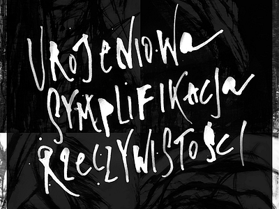 Urojeniowa symplifikacja rzeczywistości calligraphy lettering poster print typography
