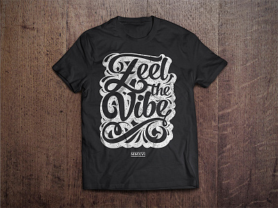 Feel the Vibe black caligraphy design illustrator t shitr typografy