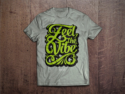 Feel the Vibe green caligraphy design illustrator t shitr typografy