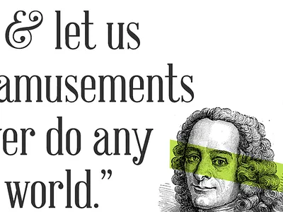 Voltaire In The House ampersands art direction design quotes typography