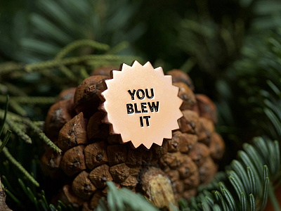 You Blew It lapel pin mean folk pin