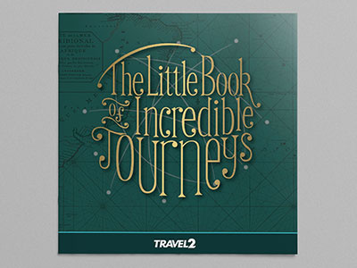 The Little Book of Incredible Journeys adventure airline handlettering illustration map tour touring travel typography wanderlust