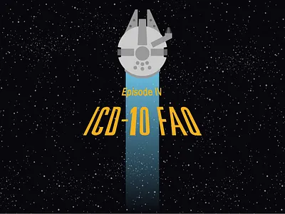 ICD-10 FAQ Part 4 blog icd10 icon illustration millennium falcon ship space spaceship star star wars vector webpt