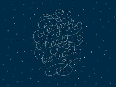 Let Your Heart Be Light christmas hand lettering lettering