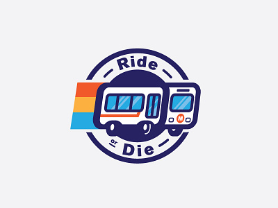 Ride Or Die Badge badge bus public transit