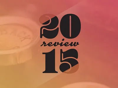 Year In Review 2015 2015 end type year in review