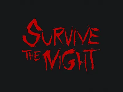 Survive The Night dry brush grungy hand lettering horror logo logotype movie