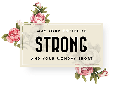 Monday Blues clean coffee elegant floral graphic design monday type vector