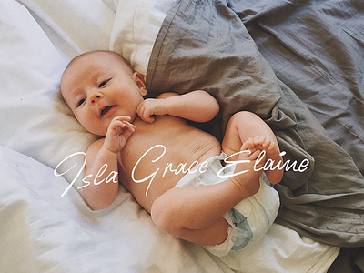 Isla Grace Elaine Coleman baby cute isla lettering