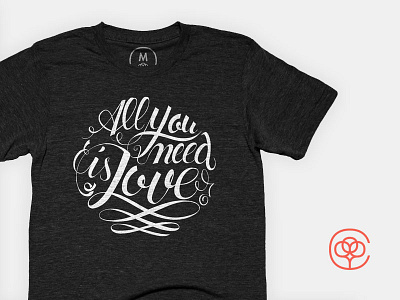 All You Need is Love cotton bureau design gift hand lettering lettering love lyrics quote shirt t shirt type typography