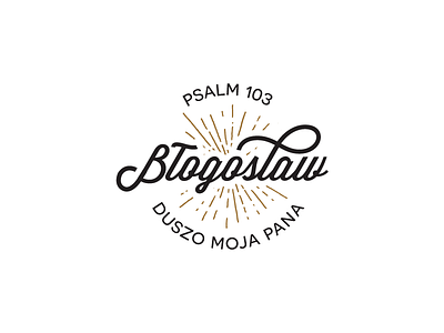 Blogoslaw Duszo Moja Pana bible brand caligraphy clothing fashion god jesus logo typography