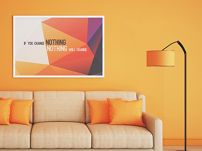 If you change nothing, nothing will change abstract background flat frame geometric low poly polygonal room shape texture triangle