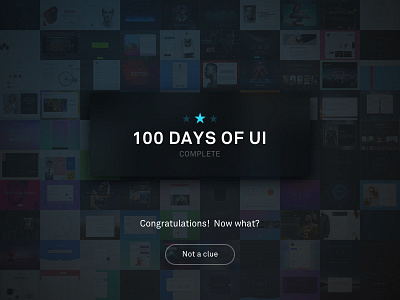 Shot 100 - Congratulations Card 100 button challenge clean dark days interface minimal mobile modal ui user