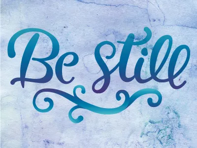 Be Still Lettering calligraphy cursive hand lettering lettering type typography