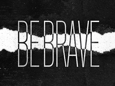 Be Brave graphic design header paper texture type design typography web design