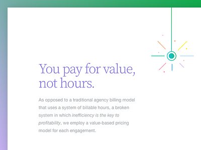 You pay for value, not hours. helvetica illustration source serif typography ui ux value violet