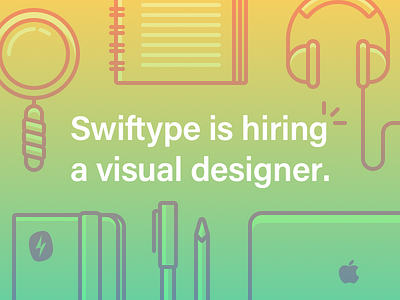 Work with us! available gradient headphones hiring illustration jobs macbook magnifying glass notebook search swiftype visual designer