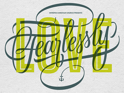 Love Fearlessly lettering script