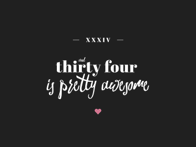 Thirty-Four birthday heart typography