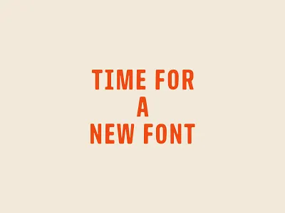 Time For A New Font font hand drawn lettering typeface typography