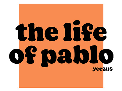 T L O P cooper jr cooperjr hip hop kanye west type typeface typography
