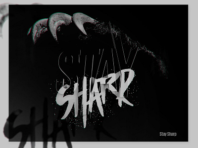 Stay Sharp 3d abberation alert bear brush chromatic claw lettering paint type