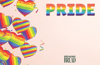 GEC - Pride Month Promo - Breaking Bread campaign design food logo pride print