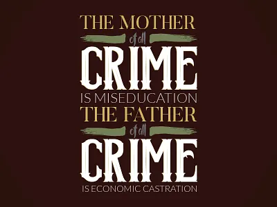 The Source of Crime crime education graphic design quote typography