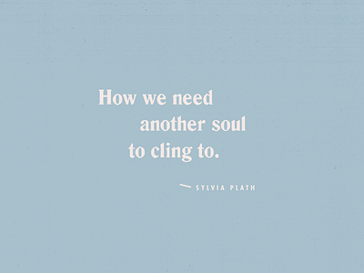 - love plath quote simple text type