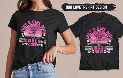 Just a Girl Who Loves Dogs - Cute Dog Lover T-Shirt Design tshirt tshirtdesign womens pet apparel