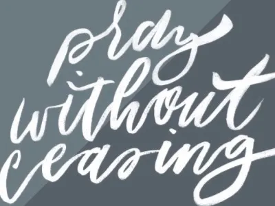 Pray without ceasing brushlettering lettering