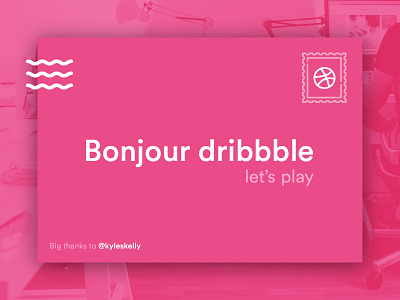 Bonjour dribbble debut hello letter postcard thanks