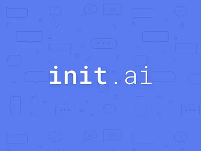 New Chapter | init.ai artificial intelligence designer init startup