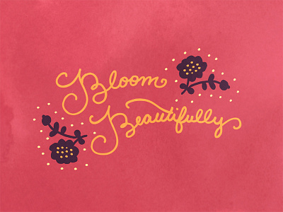 Bloom Beautifully bloom flowers lettering