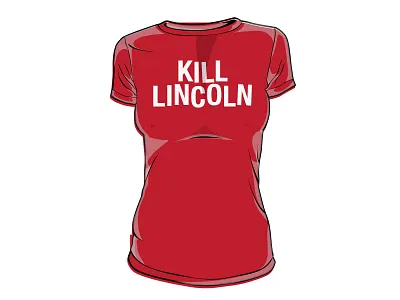 Kill Lincoln at fast high ridgemont times