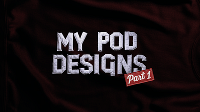 My Pod Designs Part 1 best t shirt designer for hire branding custom t shirt design services design freelance t shirt designer graphic design graphic t shirt design il illustration logo sell t shirts online tshirtdesign typography typography t shirt design ui vintage t shirt prints