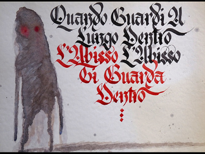 Quando guardi a lungo dentro l'abisso l'abisso ti guarda dentro calligraphy handletters illustration ink jato jatonez nietzsche watercolor