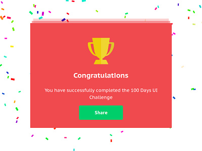 Day 100 - Congratulations Card card challenge completed concept congratulations daily100 dailyui design interface party ui ux