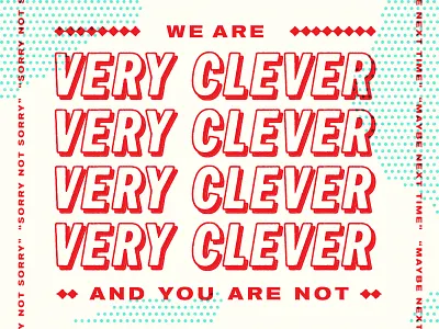 We Are Very Clever red repeat type typography