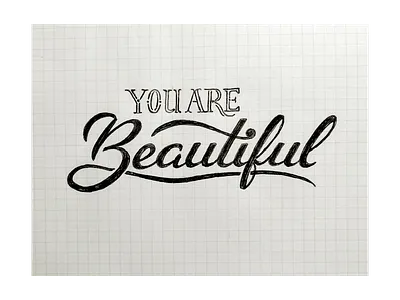 ...Beautiful beautiful lettering script sketch