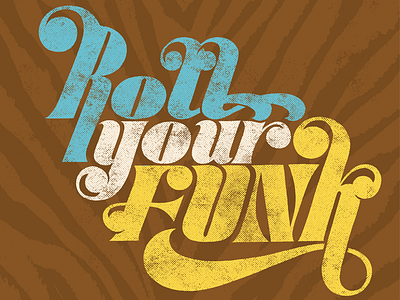 Roll Your Funk hand lettering 70s disco funk hand lettering illustration retro typography vintage