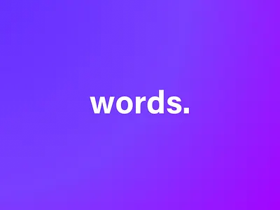 Words. dribbble uploadstime