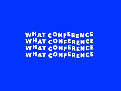 What Conference Logo illustration logo modern type