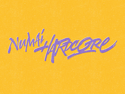Numai Hardcore calligraphy expressive hardcore lettering
