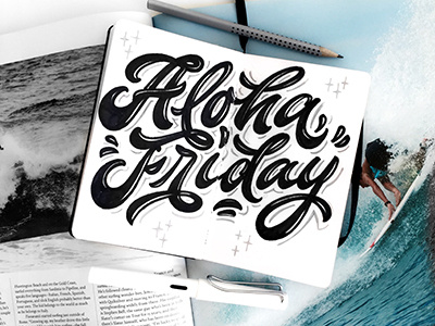 sketch,print "Aloha Friday" for @808alldaybrand!Hawaii art hand lettering logo print sketch type