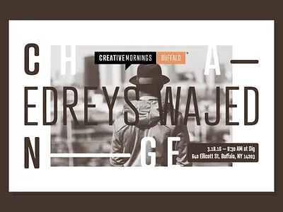 CM Buffalo - Edreys Wajed creative mornings poster speaker typography