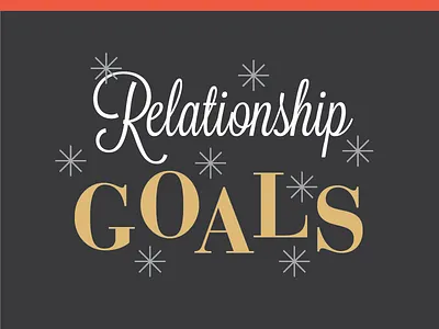 Relationship Goals 1950s type 50s type bodoni brand branding relationship goals relationships type typography vintage vintage type