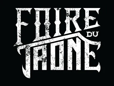Foire Du Trone custom fair handlettering type