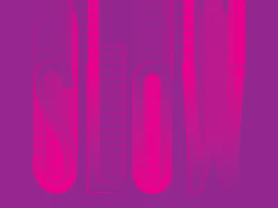 Slow design feels design stuido freelance gradient graphic design lettering san diego slow type typography